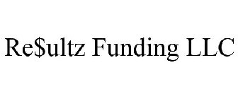 RE$ULTZ FUNDING LLC