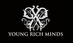 YOUNG RICH MINDS