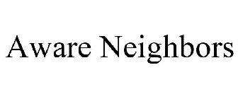 AWARE NEIGHBORS