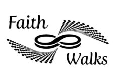 FAITH WALKS