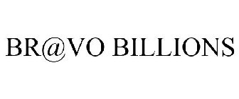 BR@VO BILLIONS