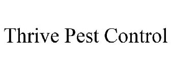 THRIVE PEST CONTROL