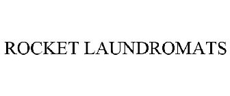 ROCKET LAUNDROMATS