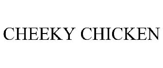 CHEEKY CHICKEN