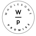 WHOLESOME PROMISE WP