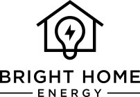 BRIGHT HOME ENERGY