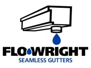 FLO WRIGHT SEAMLESS GUTTERS