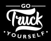 GO TRUCK YOURSELF