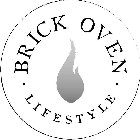 BRICK OVEN LIFESTYLE