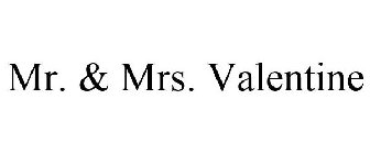 MR. & MRS. VALENTINE