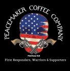 PEACEMAKER COFFEE COMPANY MATTHEW 5:9 FIRST RESPONDERS, WARRIORS & SUPPORTERS