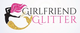 GIRLFRIEND GLITTER