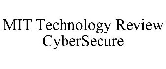 MIT TECHNOLOGY REVIEW CYBERSECURE