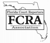 FLORIDA COURT REPORTERS ASSOCIATION FCRA