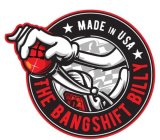 1234 MADE IN USA THE BANGSHIFT BILLY