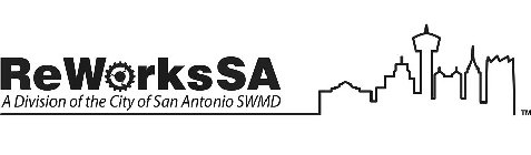 REWORKSSA A DIVISION OF THE CITY OF SAN ANTONIO SWMD