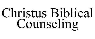 CHRISTUS BIBLICAL COUNSELING