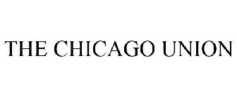THE CHICAGO UNION