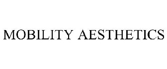 MOBILITY AESTHETICS