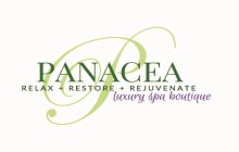 P PANACEA RELAX + RESTORE + REJUVENATE LUXURY SPA BOUTIQUE