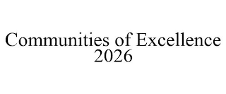 COMMUNITIES OF EXCELLENCE 2026