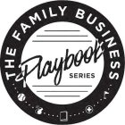 THE FAMILY BUSINESS PLAYBOOK SERIES