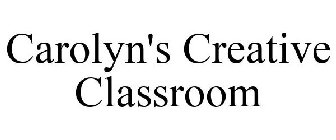 CAROLYN'S CREATIVE CLASSROOM