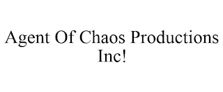 AGENT OF CHAOS PRODUCTIONS INC!