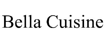 BELLA CUISINE