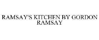 RAMSAY'S KITCHEN BY GORDON RAMSAY