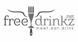 FREEDRINKZ.NET, MEET.EAT.DRINK