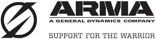 ARMA A GENERAL DYNAMICS COMPANY SUPPORT FOR THE WARRIOR