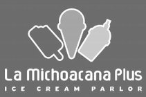 LA MICHOACANA PLUS ICE CREAM PARLOR