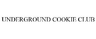 UNDERGROUND COOKIE CLUB