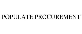 POPULATE PROCUREMENT