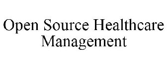 OPEN SOURCE HEALTHCARE MANAGEMENT