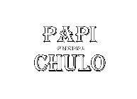 PAPI ORIGINAL CHULO