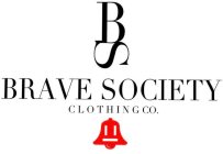 BS BRAVE SOCIETY CLOTHING CO.