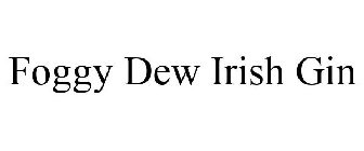FOGGY DEW IRISH GIN
