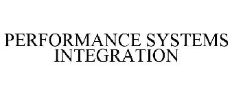 PERFORMANCE SYSTEMS INTEGRATION