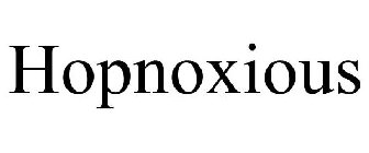 HOPNOXIOUS