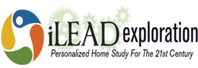ILEAD EXPLORATION PERSONALIZED HOME STUDY FOR THE 21ST CENTURY
