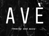 AVE' -BEAUTY AND MORE-