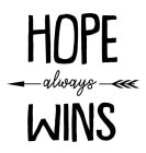 HOPE ALWAYS WINS