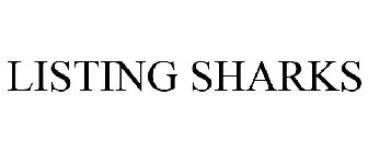 LISTING SHARKS