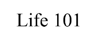 LIFE 101