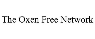 THE OXEN FREE NETWORK