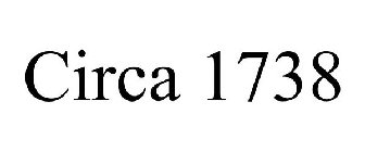 CIRCA 1738