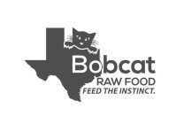 BOBCAT RAW FOOD. FEED THE INSTINCT.