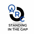 ARC STANDING IN THE GAP